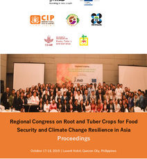 Regional Congress on Root and Tuber Crops for Food Security and Climate Change Resilience in Asia. Proceedings