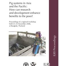 Pig systems in Asia and the Pacific: how can research and development enhance benefits to the poor?