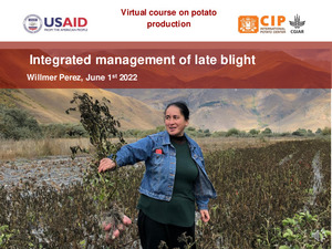 Unit 1: Integrated management of late blight. Virtual course on potato production
