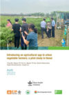 Introducing an agricultural app to urban vegetable farmers: a pilot study in Hanoi