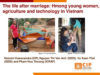 The life after marriage: Hmong young women, agriculture and technology in Vietnam