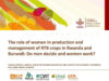 The role of women in production and management of RTB crops in Rwanda and Burundi: Do men decide and women work?