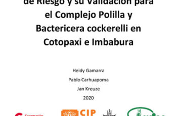 Resultados Finales del Análisis de Riesgo y su Validación para el Complejo Polilla y Bactericera cockerelli en Cotopaxi e Imbabura