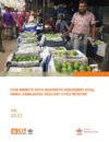 Food Markets Rapid Diagnostic Assessment (RDA), Dhaka, Bangladesh: Resilient Cities Initiative