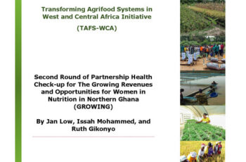 Second round of partnership health check-up for the Growing Revenues and Opportunities for Women in Nutrition in Northern Ghana (GROWING)